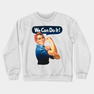 we can do it Crewneck Sweatshirt